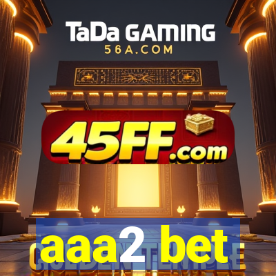 aaa2 bet